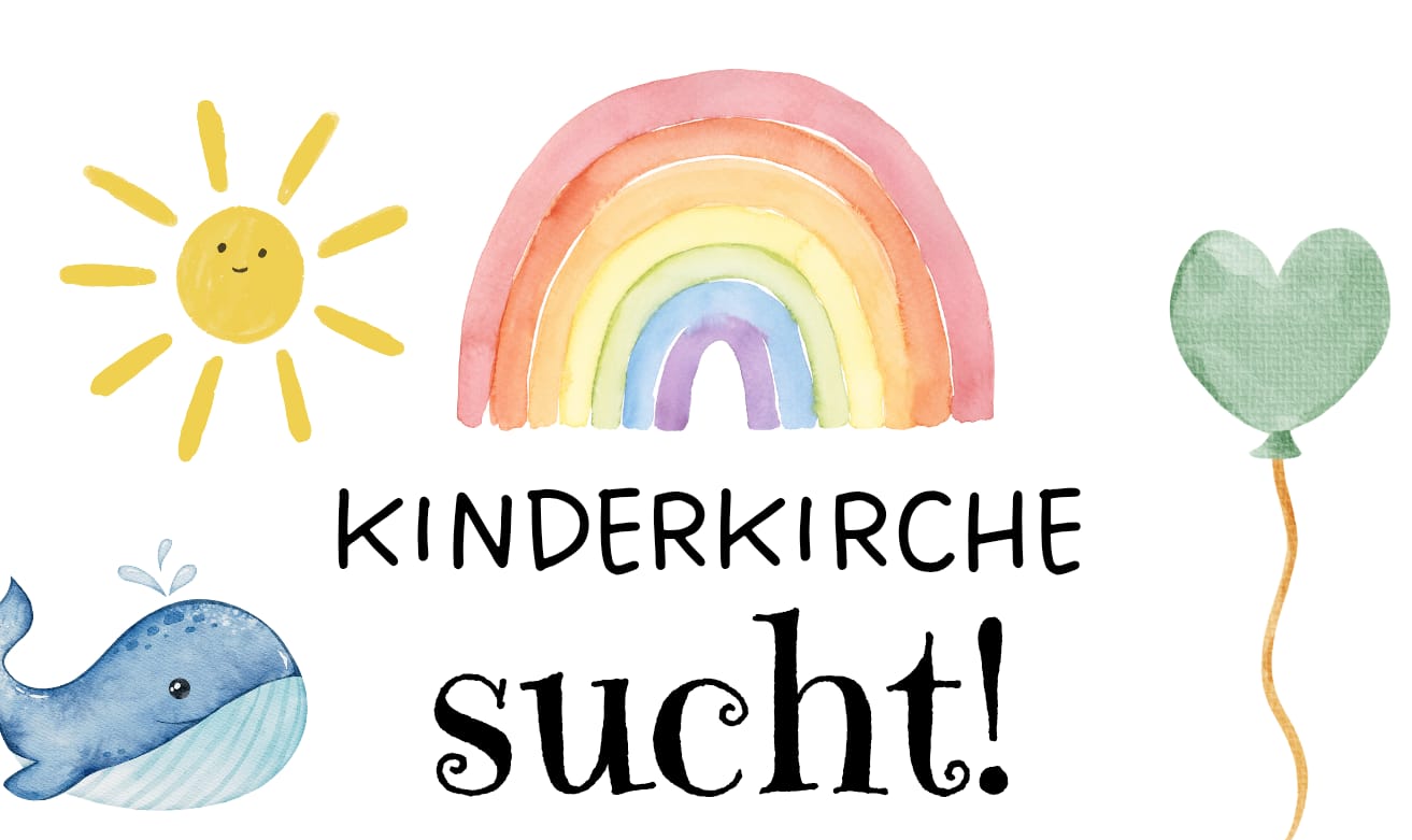 | 12.11.2025 |Die Kinderkirche sucht Unterstützung